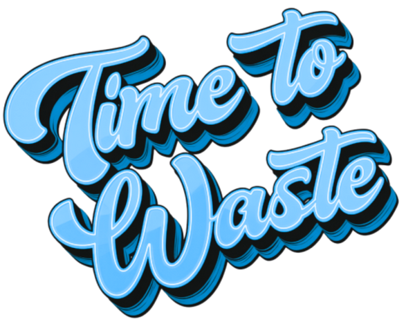 Time to Waste Vintage