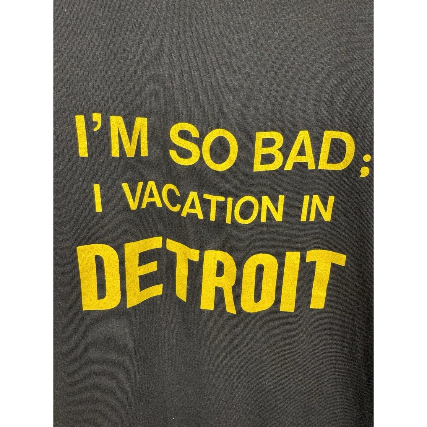 Vintage 80s I'm So Bad I Vacation In Detroit Single Stitch Tee Black Funny Shirt Large