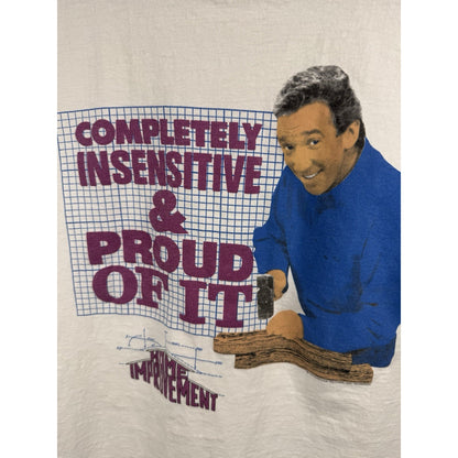 Vintage 1994 Home Improvement Tim Allen Completely Insensitive & Proud L 21x27
