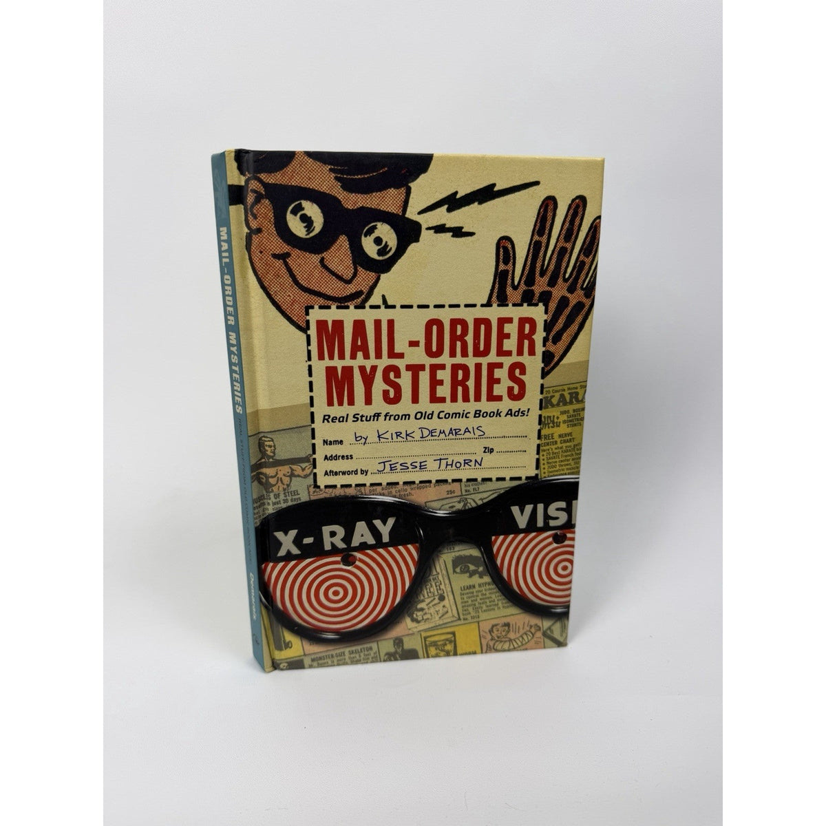 Mail-Order Mysteries: Real Stuff From Old Comic Book Ads, Kirk Demaris, 2011 HC