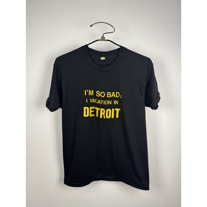 Vintage 80s I'm So Bad I Vacation In Detroit Single Stitch Tee Black Funny Shirt Large